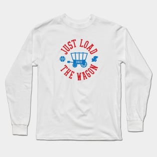 Load the Wagon Long Sleeve T-Shirt